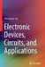 Electronic Devices, Circuits, and Applications by Christopher Siu