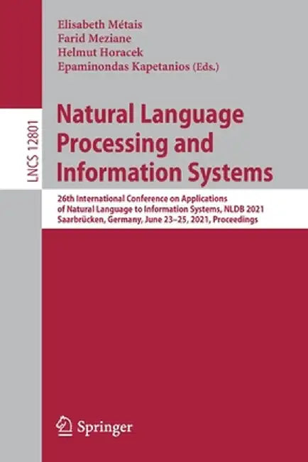 Natural Language Processing and Information Systems: 26th International Conference on Applications of Natural Language to Information Systems, Nldb 20 by Elisabeth Métais