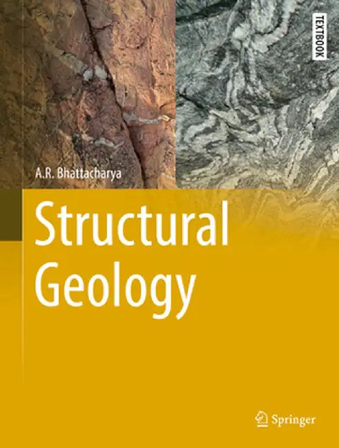 Structural Geology by A. R. Bhattacharya