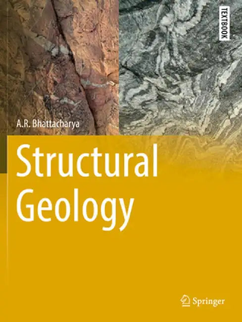 Structural Geology by A. R. Bhattacharya