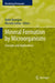 Mineral Formation by Microorganisms: Concepts and Applications by Aydin Berenjian
