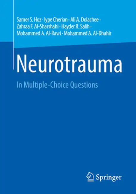 Neurotrauma: In Multiple-Choice Questions by Samer S. Hoz