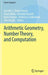Arithmetic Geometry, Number Theory, and Computation by Jennifer S. Balakrishnan