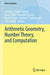 Arithmetic Geometry, Number Theory, and Computation by Jennifer S. Balakrishnan