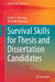 Survival Skills for Thesis and Dissertation Candidates by Fleming, Robert S.