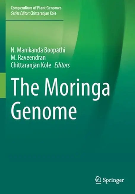 The Moringa Genome by N. Manikanda Boopathi