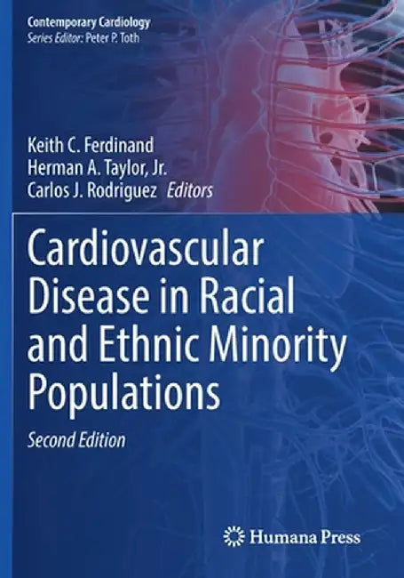 Cardiovascular Disease in Racial and Ethnic Minority Populations by Keith C. Ferdinand