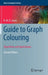 Guide to Graph Colouring: Algorithms and Applications by R. M. R. Lewis
