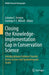 Closing the Knowledge-Implementation Gap in Conservation Science: Interdisciplinary Evidence Transfer Across Sectors and Spatiotemporal Scales by Catarina C. Ferreira