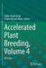 Accelerated Plant Breeding, Volume 4: Oil Crops by Satbir Singh Gosal