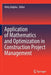 Application of Mathematics and Optimization in Construction Project Management by Hêriş Golpîra
