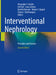 Interventional Nephrology: Principles and Practice by Alexander S. Yevzlin