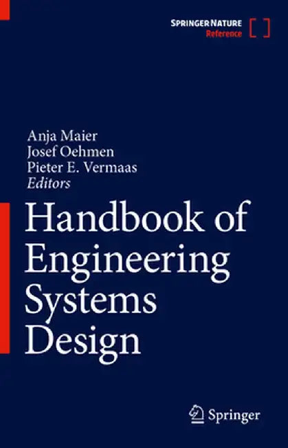 Handbook of Engineering Systems Design by Anja Maier