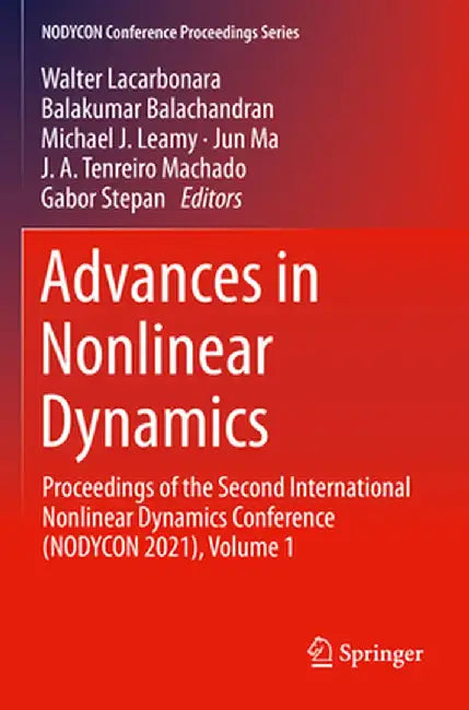 Advances in Nonlinear Dynamics: Proceedings of the Second International Nonlinear Dynamics Conference (Nodycon 2021), Volume 1 by Walter Lacarbonara