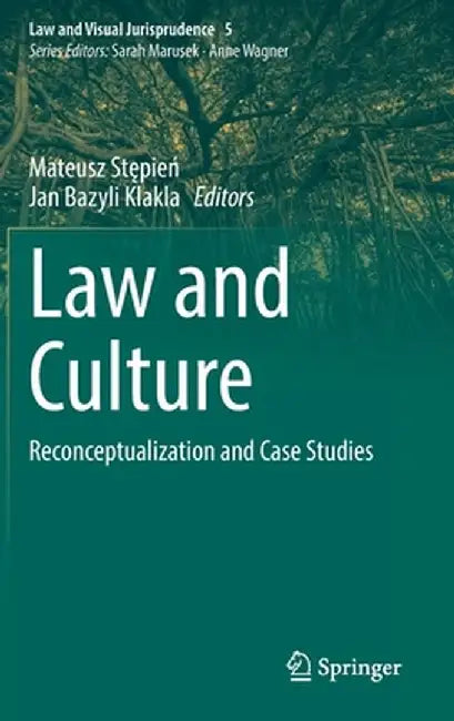 Law and Culture: Reconceptualization and Case Studies by Mateusz Stępień