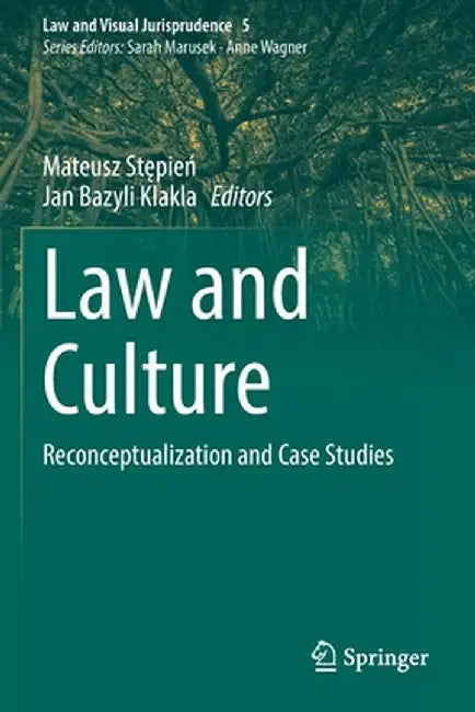 Law and Culture: Reconceptualization and Case Studies by Mateusz Stępień