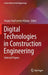 Digital Technologies in Construction Engineering: Selected Papers by Sergey Vasil'yevich Klyuev
