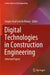 Digital Technologies in Construction Engineering: Selected Papers by Sergey Vasil'yevich Klyuev