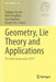 Geometry, Lie Theory and Applications: The Abel Symposium 2019 by Sigbjørn Hervik