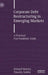 Corporate Debt Restructuring in Emerging Markets: A Practical Post-Pandemic Guide by Richard Marney, Timothy Stubbs