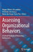 Assessing Organizational Behaviors: A Critical Analysis of Measuring Instruments by Magno Oliveira Macambira