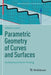 Parametric Geometry of Curves and Surfaces: Architectural Form-Finding: 5 by Lastra