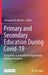 Primary and Secondary Education During Covid-19: Disruptions to Educational Opportunity During a Pandemic by Fernando M. Reimers