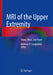 MRI of the Upper Extremity: Elbow, Wrist, and Hand by Bethany U. Casagranda
