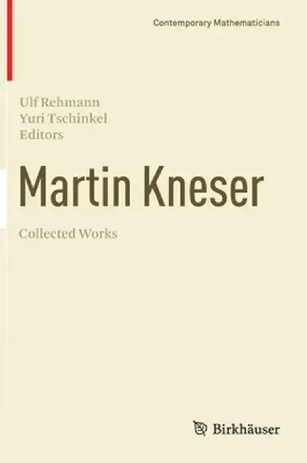 Martin Kneser Collected Works by Ulf Rehmann