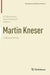 Martin Kneser Collected Works by Ulf Rehmann