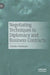 Negotiating Techniques in Diplomacy and Business Contracts by Charles Chatterjee