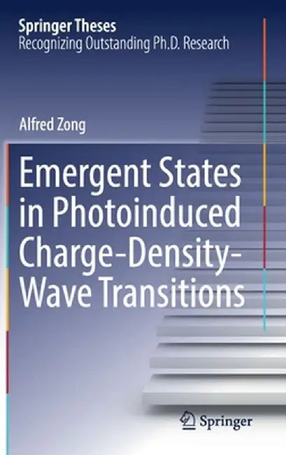 Emergent States in Photoinduced Charge-Density-Wave Transitions by Alfred Zong