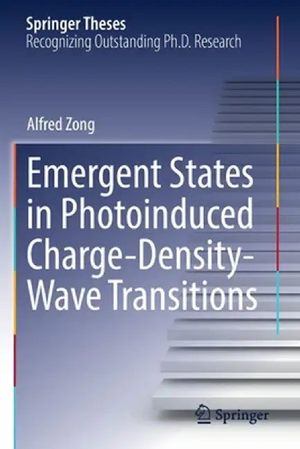 Emergent States in Photoinduced Charge-Density-Wave Transitions by Alfred Zong