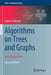 Algorithms on Trees and Graphs: With Python Code by Gabriel Valiente