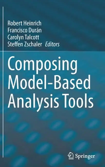 Composing Model-Based Analysis Tools by Robert Heinrich