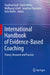 International Handbook of Evidence-Based Coaching: Theory, Research and Practice by Siegfried Greif