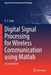 Digital Signal Processing for Wireless Communication Using MATLAB by E. S. Gopi