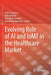 Evolving Role of AI and Iomt in the Healthcare Market by Fadi Al-Turjman