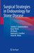 Surgical Strategies in Endourology for Stone Disease by Sanchia S. Goonewardene