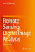 Remote Sensing Digital Image Analysis by John A Richards