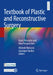 Textbook of Plastic and Reconstructive Surgery: Basic Principles and New Perspectives by Michele Maruccia