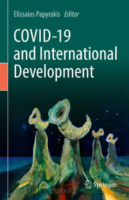 Covid-19 and International Development by Elissaios Papyrakis