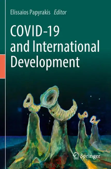 Covid-19 and International Development by Elissaios Papyrakis