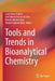 Tools and Trends in Bioanalytical Chemistry by Lauro Tatsuo Kubota