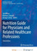 Nutrition Guide for Physicians and Related Healthcare Professions by Alex Norris