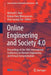 Online Engineering and Society 4.0: Proceedings of the 18th International Conference on Remote Engineering and Virtual Instrumentation by Michael E. Auer