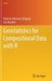 Geostatistics for Compositional Data with R by Raimon Tolosana-Delgado