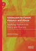 Adolescent-To-Parent Violence and Abuse: Applying Research to Policy and Practice by Elizabeth McCloud