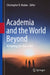 Academia and the World Beyond: Navigating Life After a PhD by Christopher R. Madan