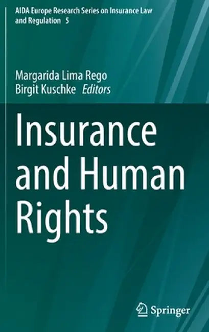 Insurance and Human Rights by Margarida Lima Rego